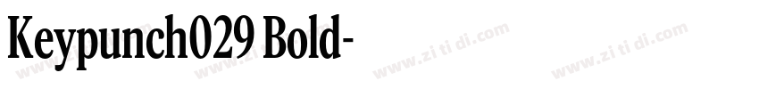 Keypunch029 Bold字体转换